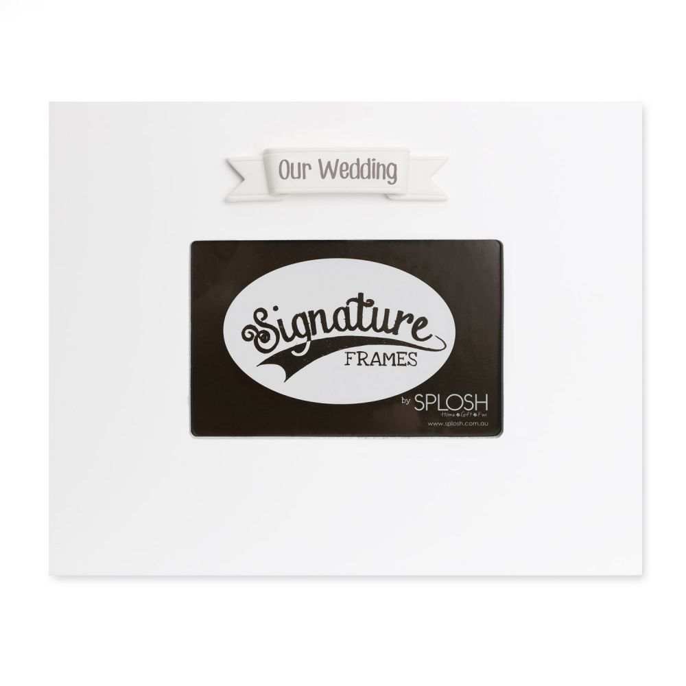 Splosh Signature Frame Our Wedding White