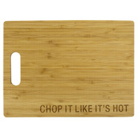Say What? Bamboo Cutting Board - Chop It Like It's Hot