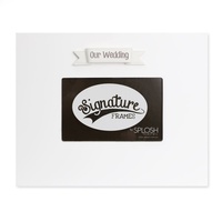 Splosh Signature Frame - Our Wedding White
