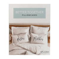 Wedding Better Together Pillowcase Set by Splosh