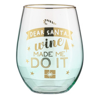 Jingle - Wine Made Me Do It Stemless Wine Glass