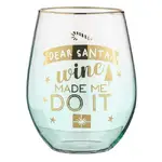 Jingle - Wine Made Me Do It Stemless Wine Glass