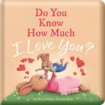 Lake Press - Do You Know How Much I Love You? Padded Board Book