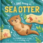 Lake Press - I Love Being a Sea Otter Padded Board Book