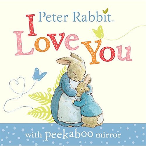 Beatrix Potter Peter Rabbit - I Love You Book
