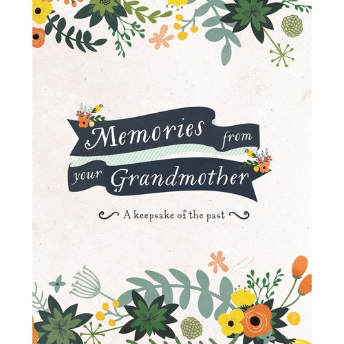 Memories from Your Grandmother - A Keepsake of the Past
