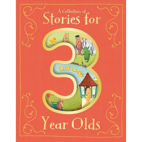 A Collection of Stories for 3 Year Olds