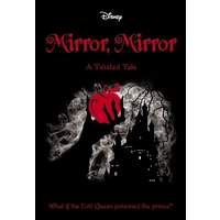 Disney: A Twisted Tale: Mirror, Mirror