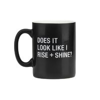 Say What? Mug - Rise & Shine