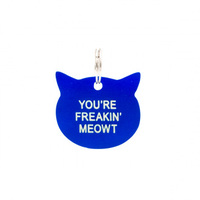 Say What? Cat Tag - Freakin Meowt