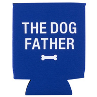 Say What? Stubby Holder - The Dog Father