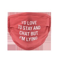 Say What? Face Masks - Stay And Chat