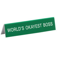 Say What? Desk Sign Medium - World's Okayest Boss
