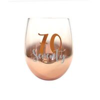 Rose Gold Stemless 70th Birthday Wine Glass