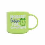 Splosh Cheeky Mug - Probably Late For Something