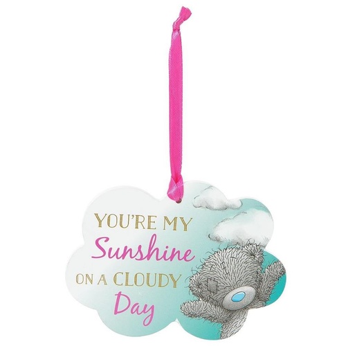 Tatty Teddy Me to You Hanging Plaque - You're My Sunshine On A Cloudy Day