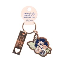 Mother Keychain I'm so lucky to have a Mum like you By Splosh