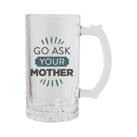 Father's Day by Splosh - Ask Your Mother Beer Tankard
