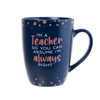Splosh Teacher Mug - Always Right